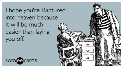 Funny Rapture Pics