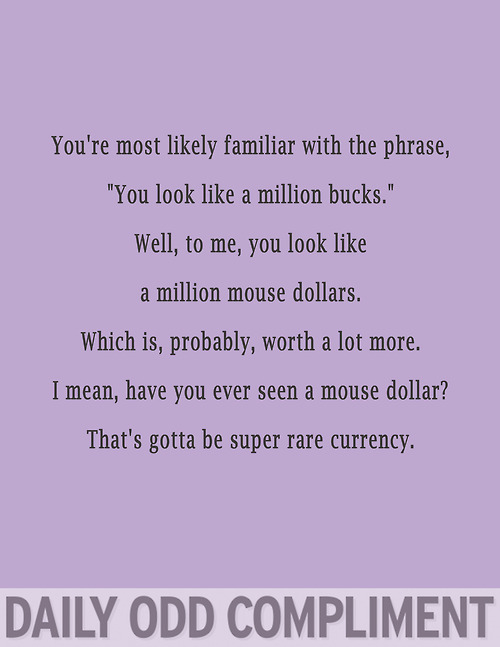 Daily Odd Compliment (10)